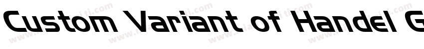Custom Variant of Handel Gothic字体转换